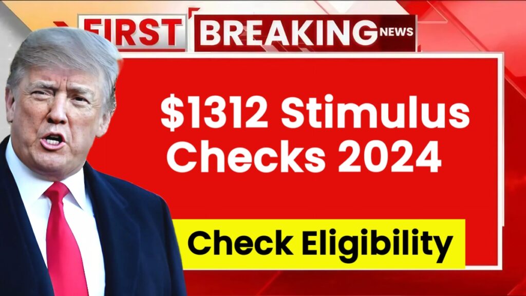 1312 Stimulus Checks 2024 Stimulus Check for Everyone? Eligibility